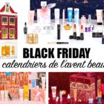 Black Friday calendriers de l'avent beauté