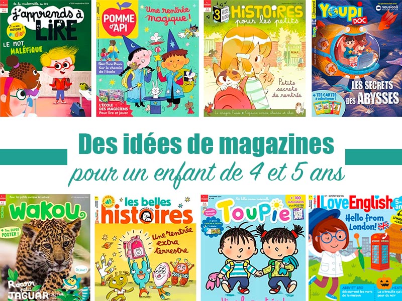 Abonnement magazine 4-5 ans